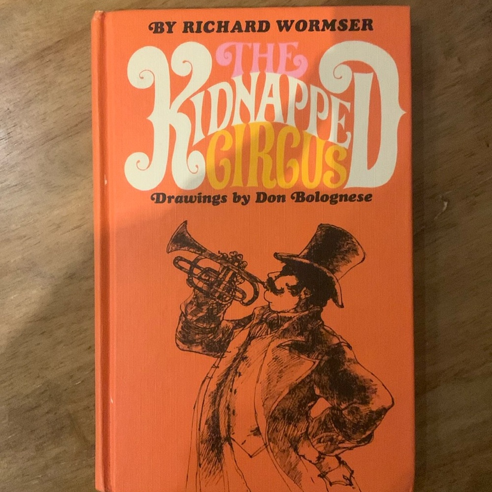 The Kidnapped Circus by Richard Wormser